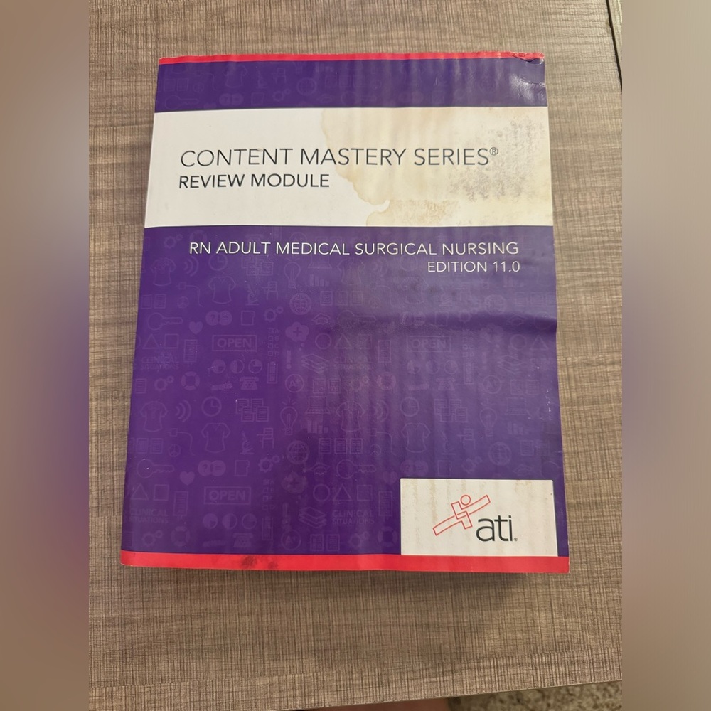 Content Mastery Series Review Module: RN Adult Medical Surgical Nursing